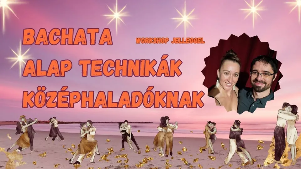 Bachata basic technikák középhaladóknak - ws